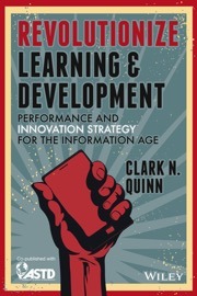book-cover-revolutionize-learning-and-development-by-clark-quinn