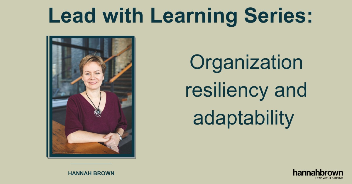 Lead with Learning Series: Organization resiliency and adaptability