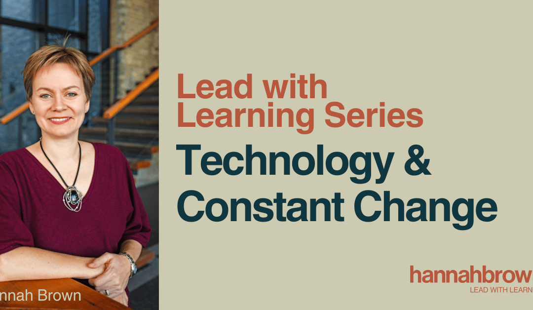 Lead with Learning Series: Technology & Constant Change